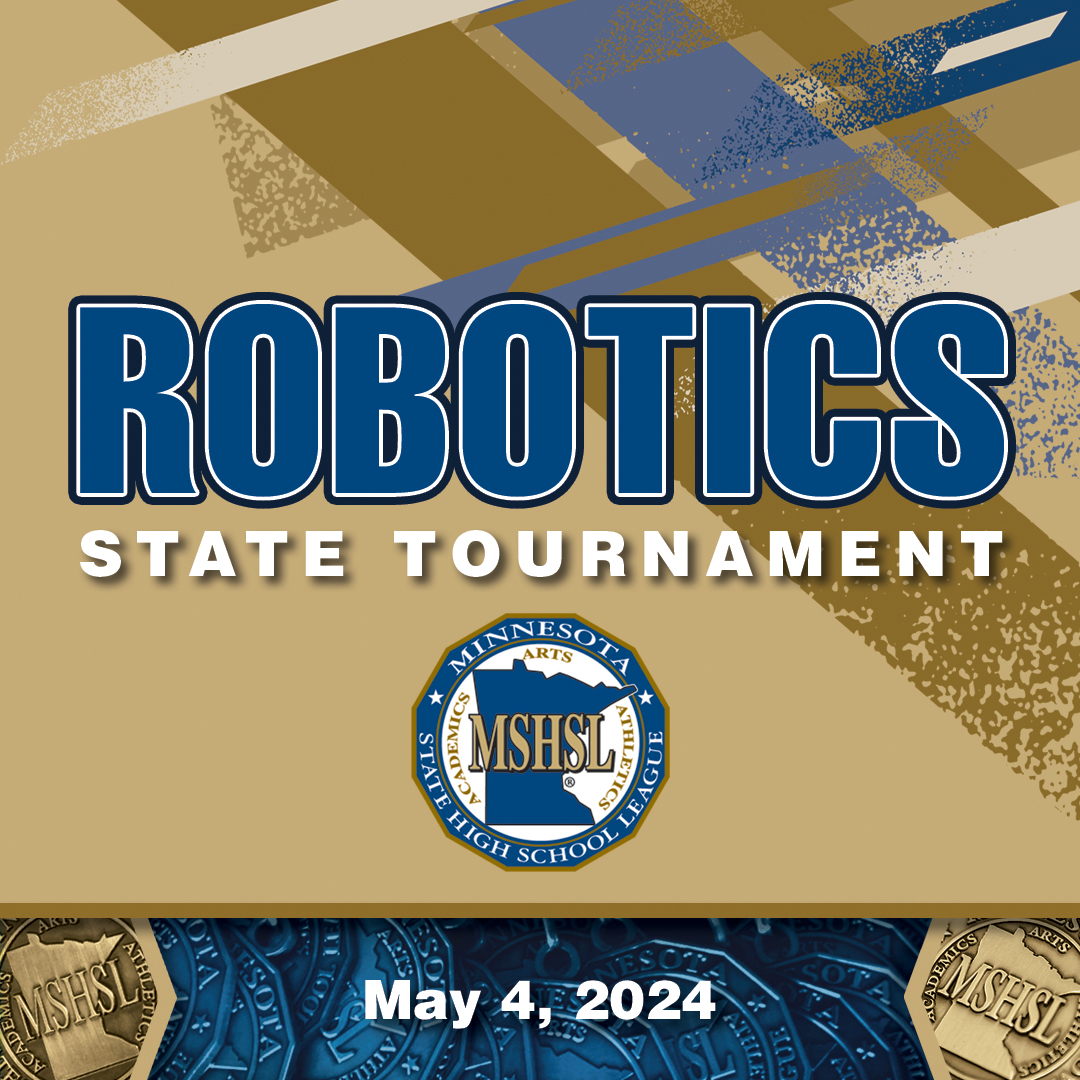 The MSHSL 2024 Robotics State Tournament Souvenir Program is now available.

Programs are not available onsite.

View, print, or bookmark the program for easy access: https://www.mshsl.org/programs