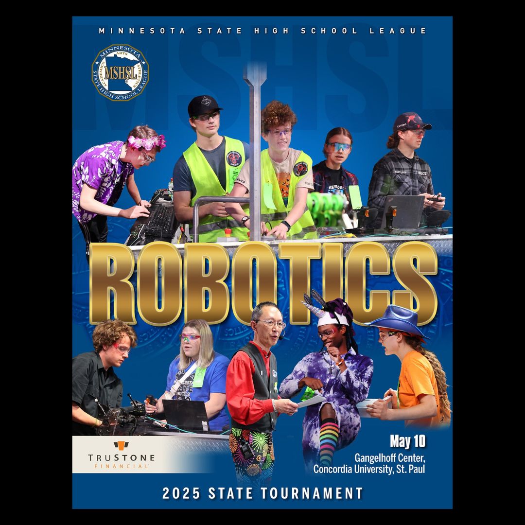 The Robotics State Tournament program is now available.

Programs are available exclusively online.

View, print or download the program.

State Tournament Programs: http://mshsl.org/programs