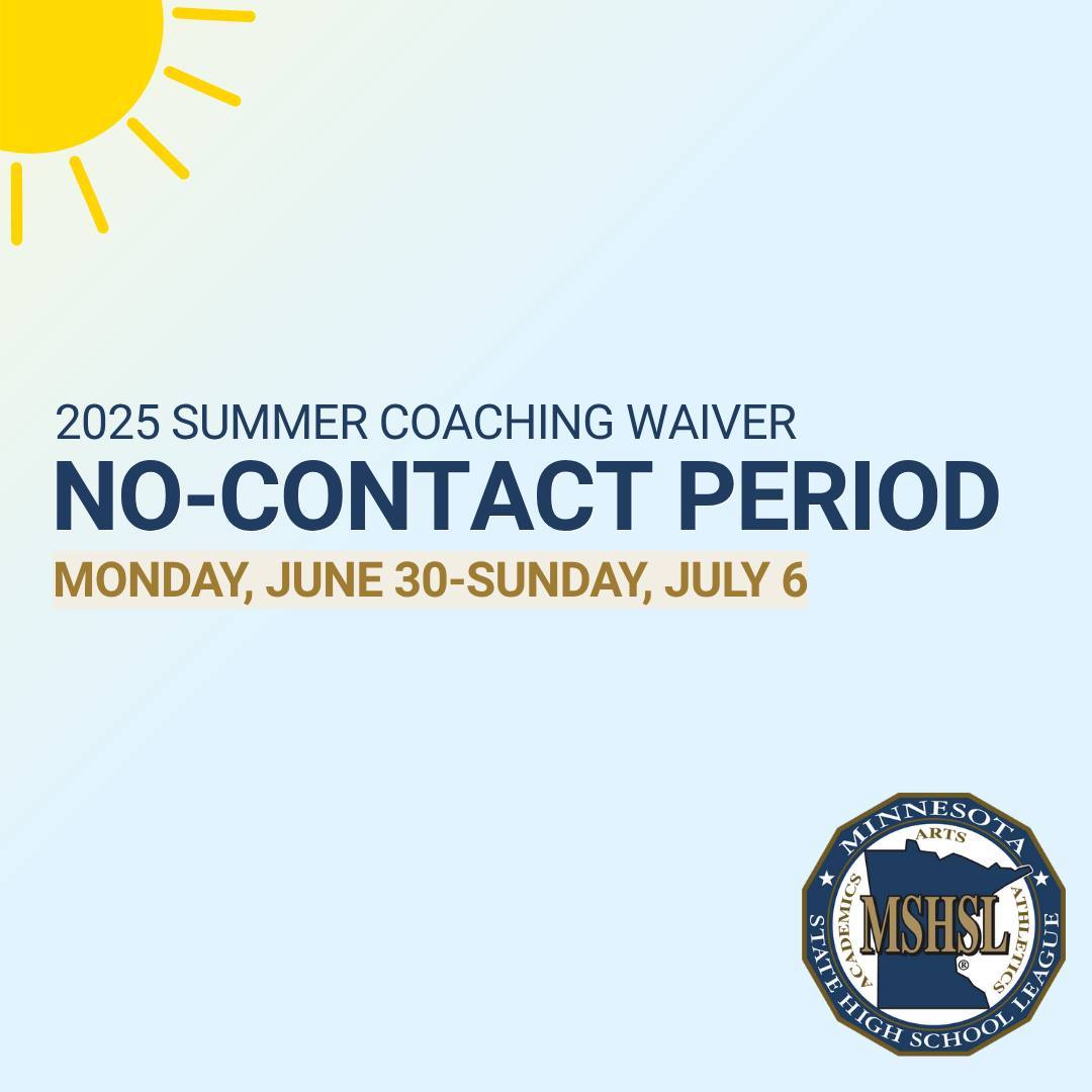 Reminder! The Summer Coaching Waiver No-Contact Period is next week.