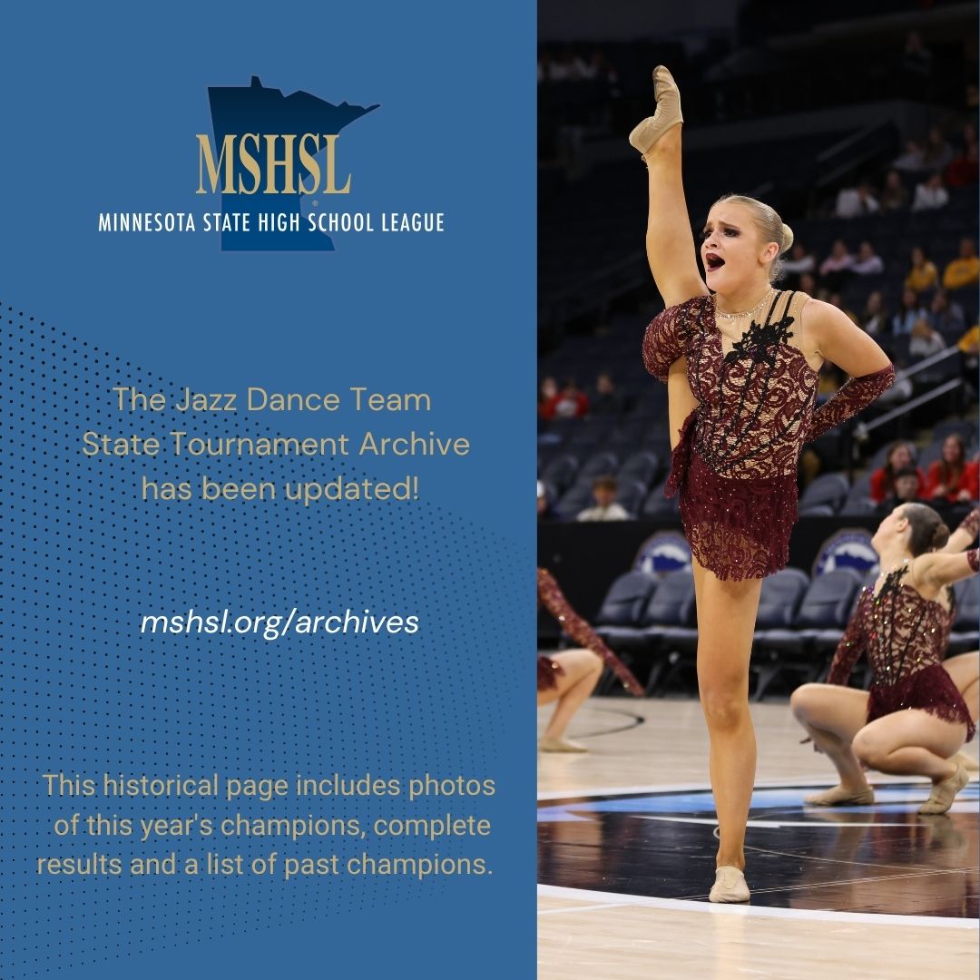Missing the excitement of the Jazz Dance Team State Tournament? Check out the 2025 Archive page: http://mshsl.org/archives

Congratulations again to Lac qui Parle Valley/Dawson-Boyd, Benilde-St. Margaret’s and Eastview!