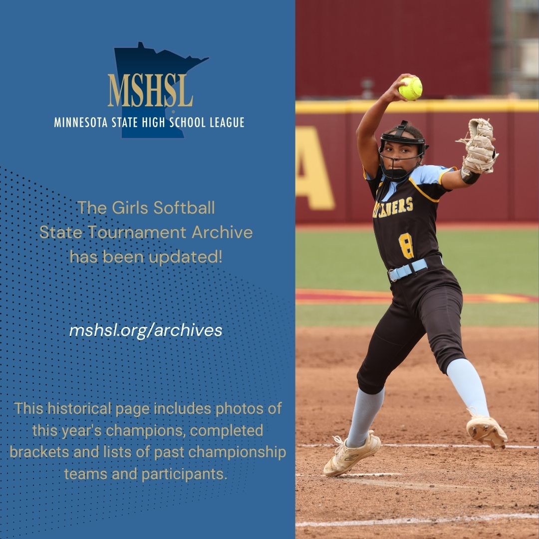 Missing the excitement of the Girls Softball State Tournament? Check out the 2025 Archive page: www.mshsl.org/archives 

Congratulations again to United South Central, St. Cloud Cathedral, Rocori and Champlin Park!