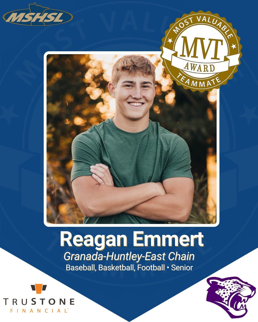 Granada-Huntley-East Chain senior Reagan Emmert is this week's Most Valuable Teammate!

Though quiet in nature, Reagan is consistently a supportive teammate who earns the respect of those around him through his reliability and commitment. Now stepping into the leadership role of quarterback, Reagan guides his teammates with focus, dedication and a calm confidence that strengthens the entire team.

He is also a strong presence in the classroom and school community, where his character, work ethic and positive influence make an impact.

MVT is sponsored by @trustonefcu