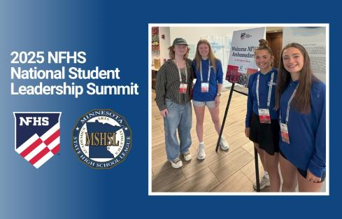 2025 NFHS National Student Leadership Summit. Photo of four MSHSL SALT members at the conference. NFHS and MSHSL logos on a blue background.
