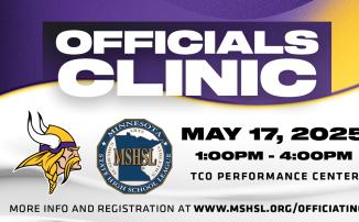 Officials Clinic with Minnesota Vikings and MSHSL logos. May 17, 2025, 1-4 p.m. TCO Performance Center.
