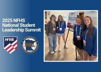 2025 NFHS National Student Leadership Summit. Photo of four MSHSL SALT members at the conference. NFHS and MSHSL logos on a blue background.